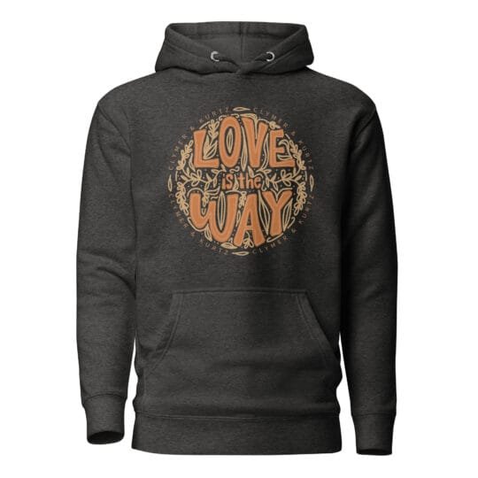 Love Is the Way hoodie - Image 3