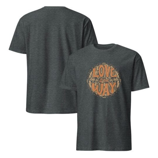 Love Is the Way t-shirt - Image 4