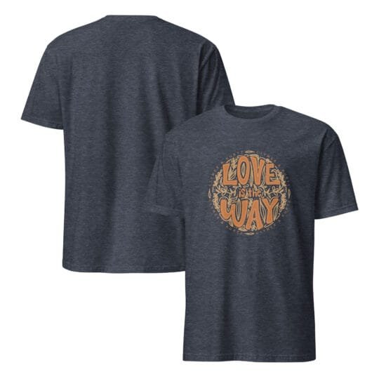 Love Is the Way t-shirt - Image 5