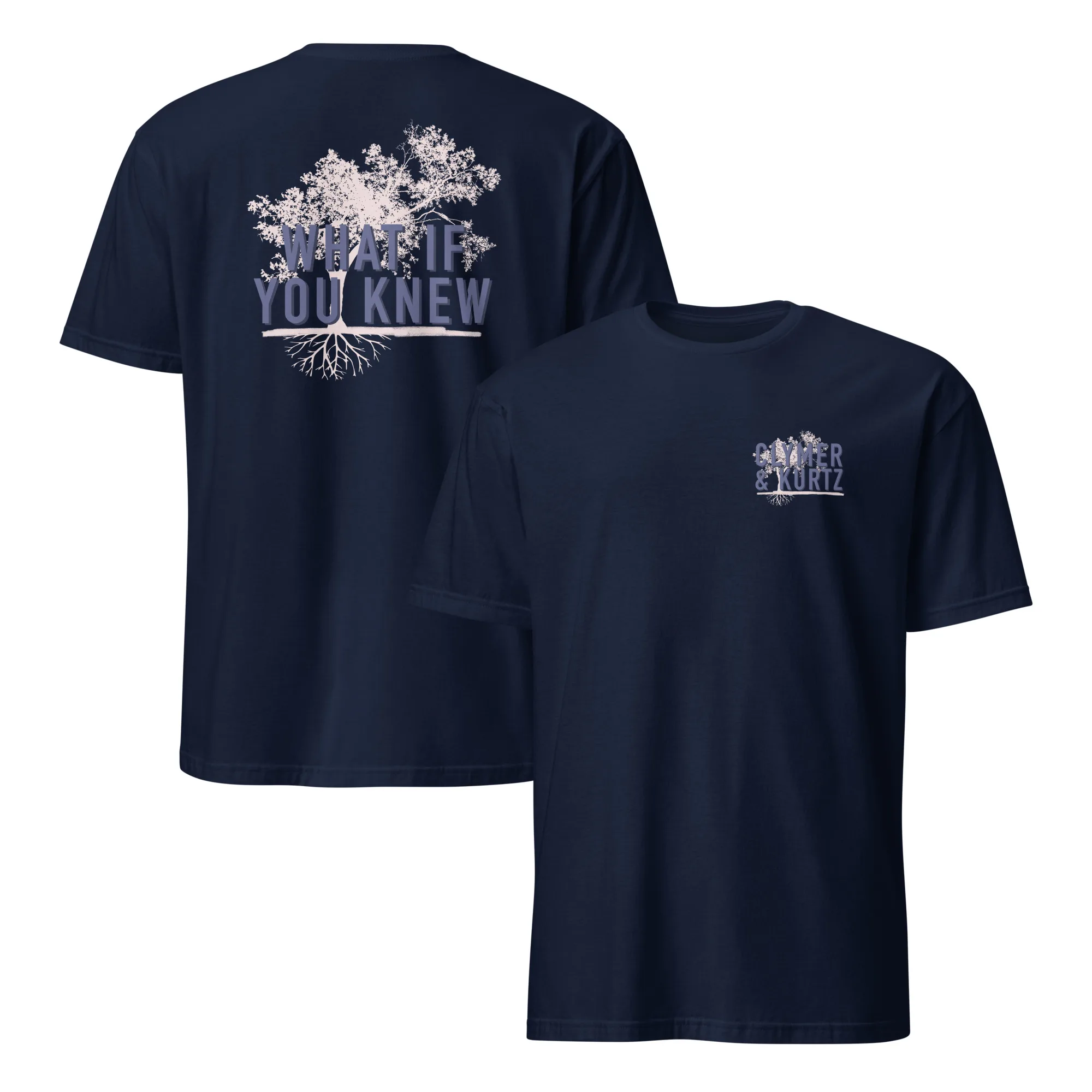 What If You Knew t-shirt