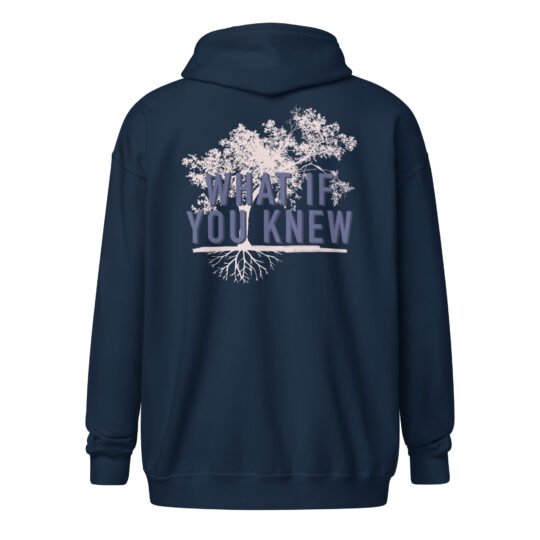 What if You Knew zip hoodie